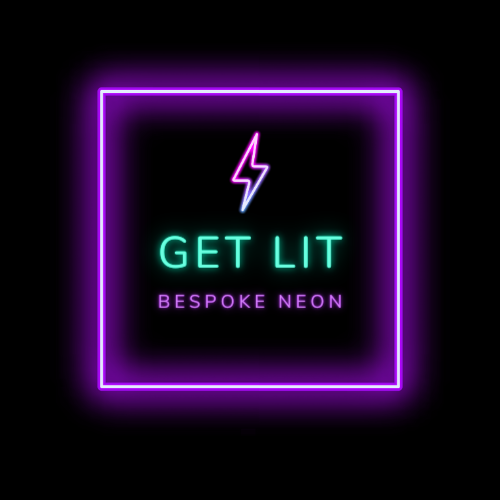 Get Lit Bespoke Neon Signs